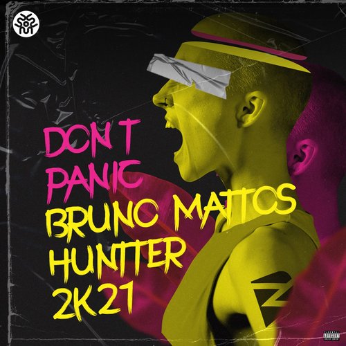 Bruno Mattos, Huntter - Don't Panic 2k21 [DP01]